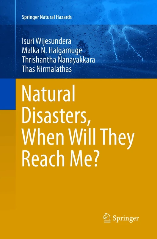 Natural Disasters, When Will They Reach Me? (Springer Natural Hazards)