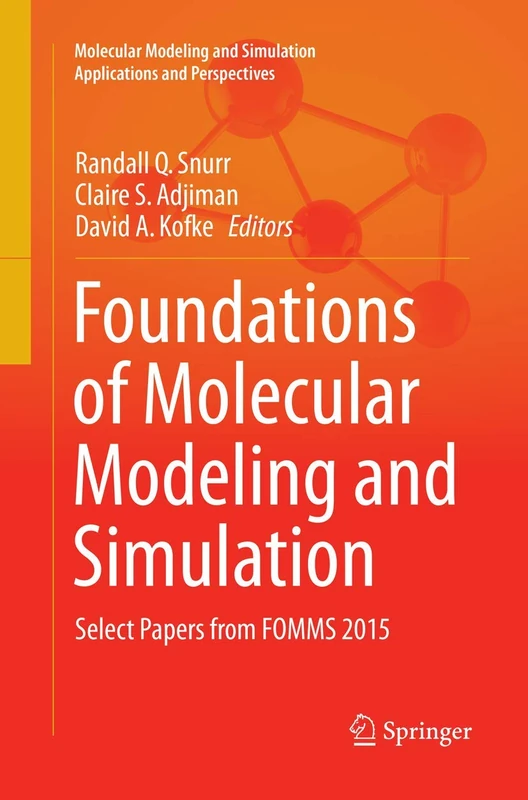 Foundations of Molecular Modeling and Simulation: Select Papers from FOMMS 2015 - Image 1