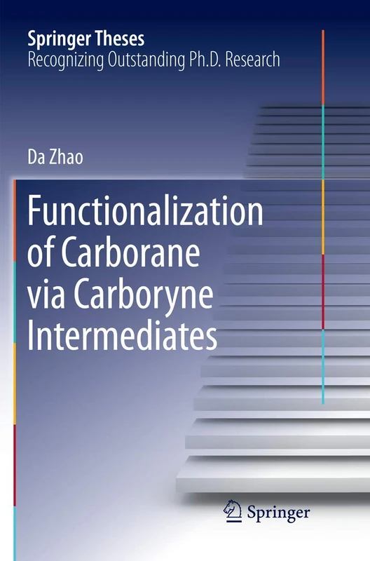 Functionalization of Carborane via Carboryne Intermediates (Springer Theses)