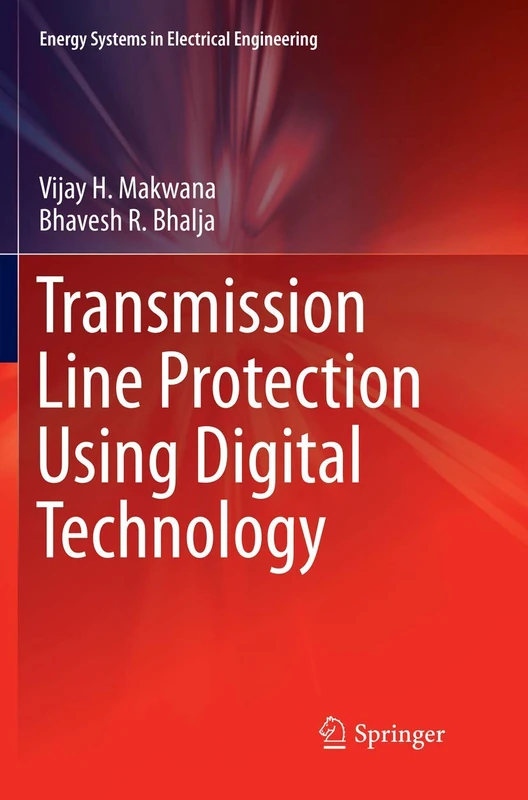 Transmission Line Protection Using Digital Technology (Energy Systems in Electrical Engineering)