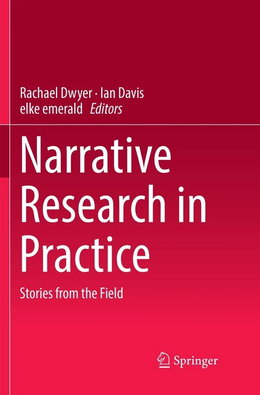 Narrative Research in Practice: Stories from the Field