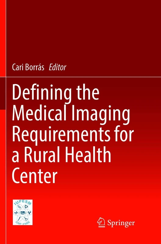 Defining the Medical Imaging Requirements for a Rural Health Center (Communications in Medical and Care Compunetics) - Image 1