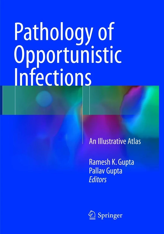 Pathology of Opportunistic Infections: An Illustrative Atlas