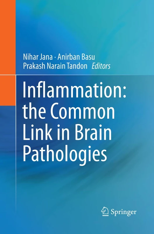 Springer - Inflammation: the Common Link in Brain Pathologies