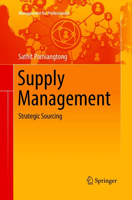 Supply Management: Strategic Sourcing (Management for Professionals)