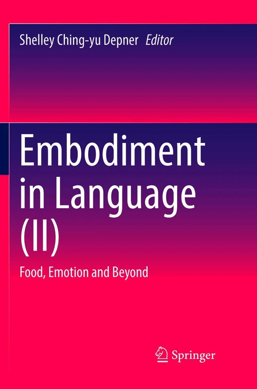 Embodiment in Language (II): Food, Emotion and Beyond: 2