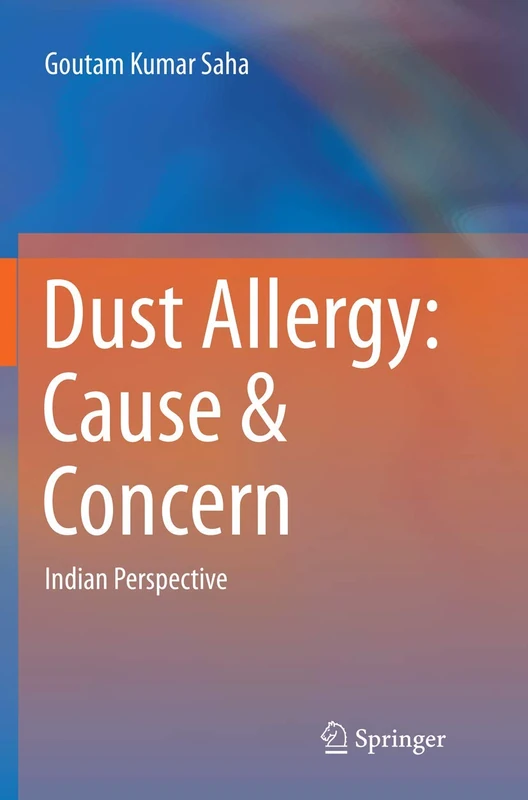 Dust Allergy: Cause & Concern: Indian Perspective