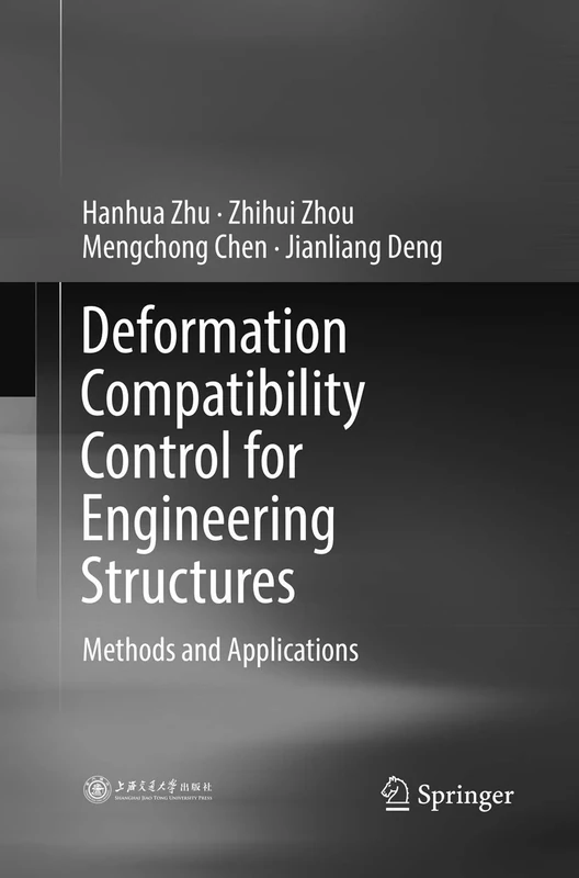 Deformation Compatibility Control for Engineering Structures: Methods and Applications