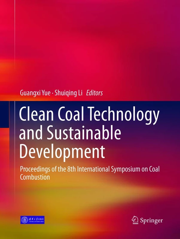 Clean Coal Technology and Sustainable Development: Proceedings of the 8th International Symposium on Coal Combustion