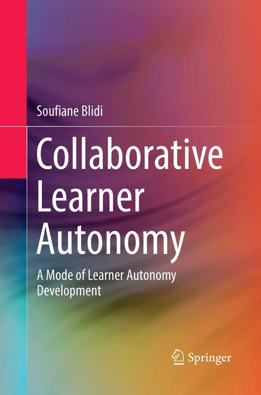 Collaborative Learner Autonomy: A Mode of Learner Autonomy Development