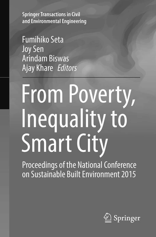 From Poverty, Inequality to Smart City: Proceedings of the National Conference on Sustainable Built Environment 2015 (Springer Transactions in Civil and Environmental Engineering) - Image 1