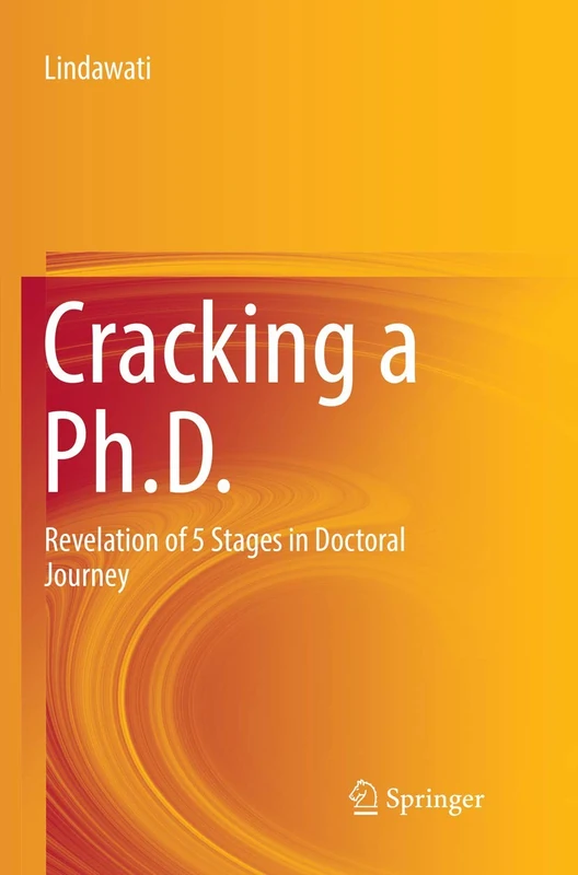Cracking a Ph.D.: Revelation of 5 Stages in Doctoral Journey
