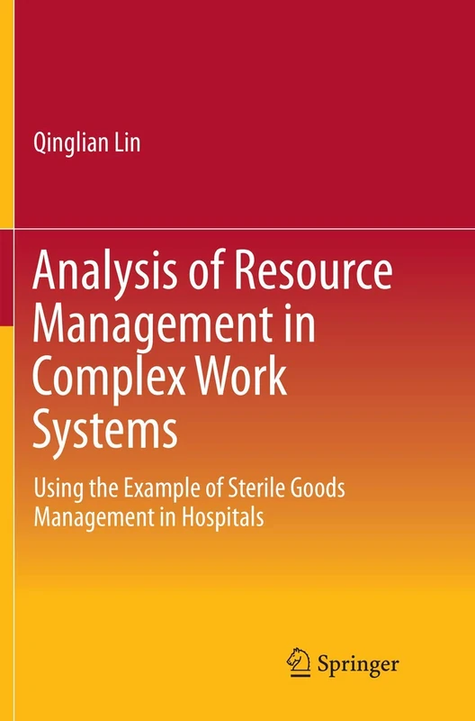 Analysis of Resource Management in Complex Work Systems: Using the Example of Sterile Goods Management in Hospitals - Image 1