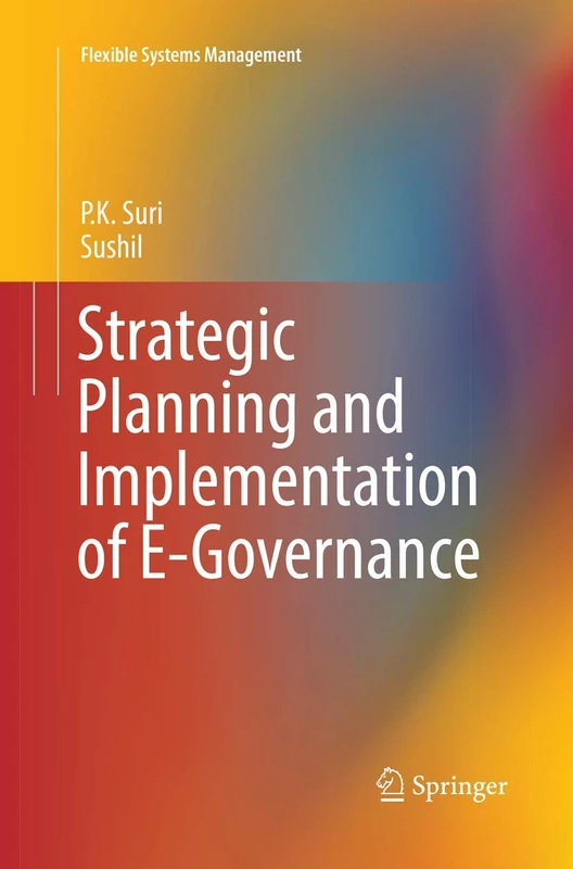 Strategic Planning and Implementation of E-Governance (Flexible Systems Management)