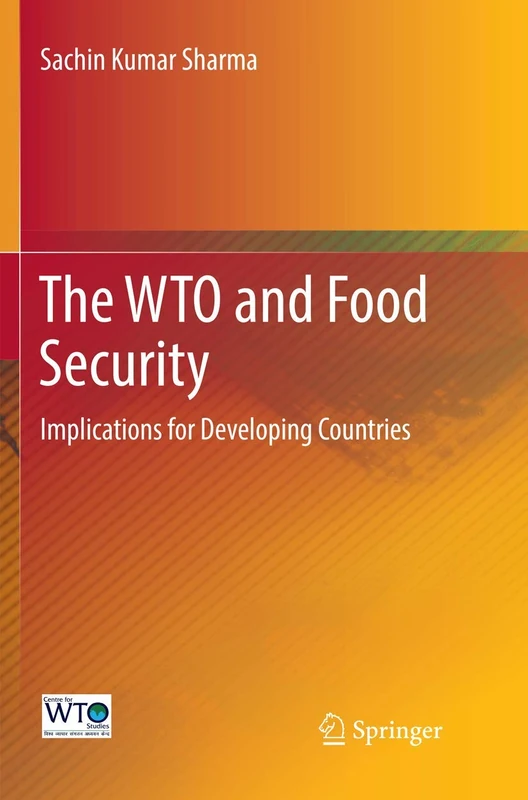 The WTO and Food Security: Implications for Developing Countries