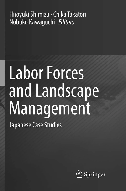 Labor Forces and Landscape Management: Japanese Case Studies