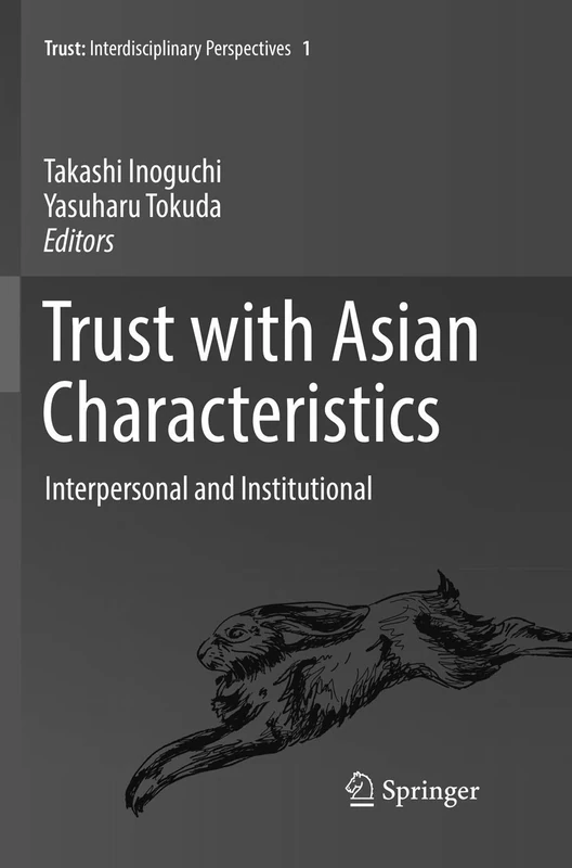 Trust with Asian Characteristics: Interpersonal and Institutional: 1