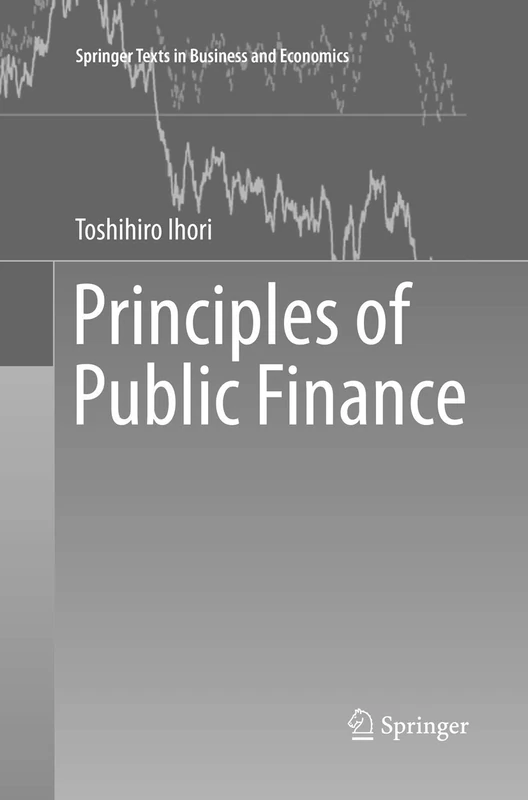 Principles of Public Finance (Springer Texts in Business and Economics)