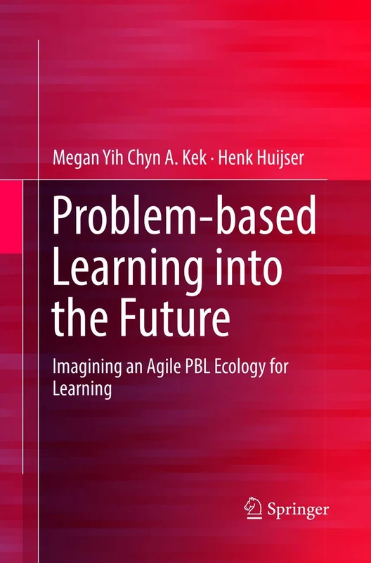 Problem-based Learning into the Future: Imagining an Agile PBL Ecology for Learning