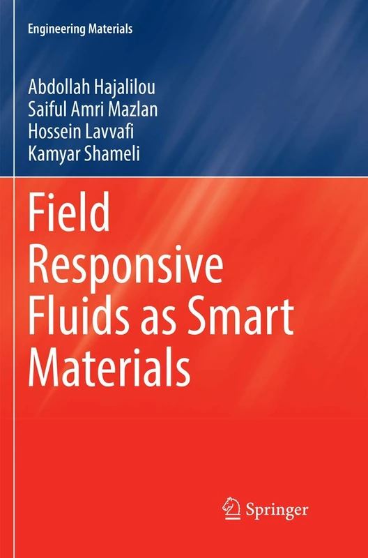 Field Responsive Fluids as Smart Materials (Engineering Materials)
