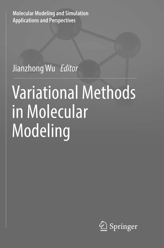 Variational Methods in Molecular Modeling (Molecular Modeling and Simulation)