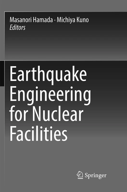 Springer - Earthquake Engineering for Nuclear Facilities