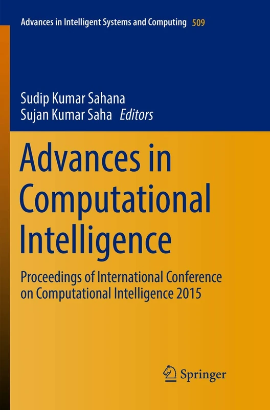 Advances in Computational Intelligence: Proceedings of International Conference on Computational Intelligence 2015: 509 (Advances in Intelligent Systems and Computing)
