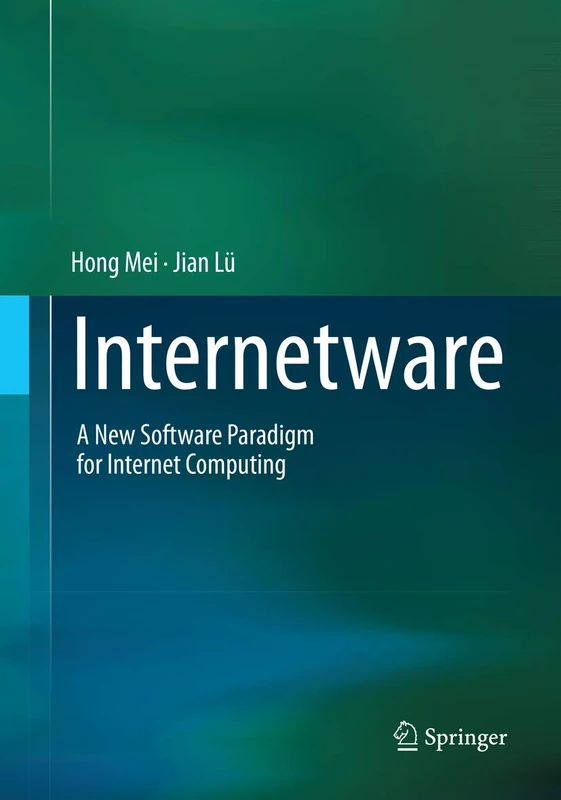 Internetware: A New Software Paradigm for Internet Computing