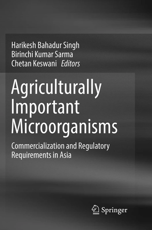 Agriculturally Important Microorganisms: Commercialization and Regulatory Requirements in Asia