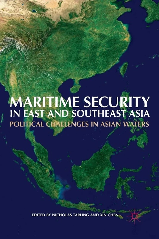 Maritime Security in East and Southeast Asia: Political Challenges in Asian Waters