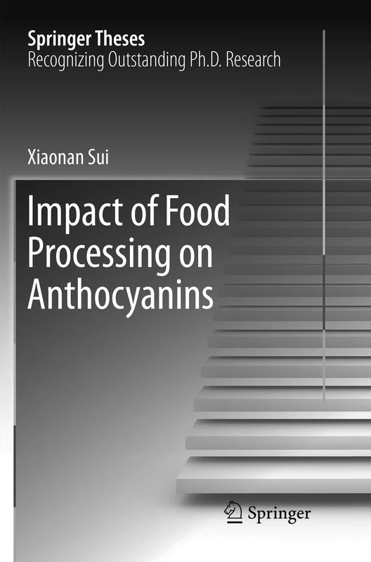 Impact of Food Processing on Anthocyanins (Springer Theses)