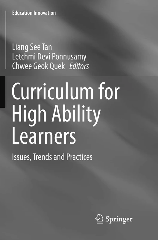 Curriculum for High Ability Learners: Issues, Trends and Practices (Education Innovation Series)