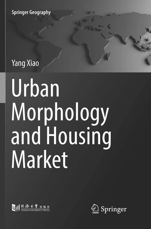 Urban Morphology and Housing Market (Springer Geography)