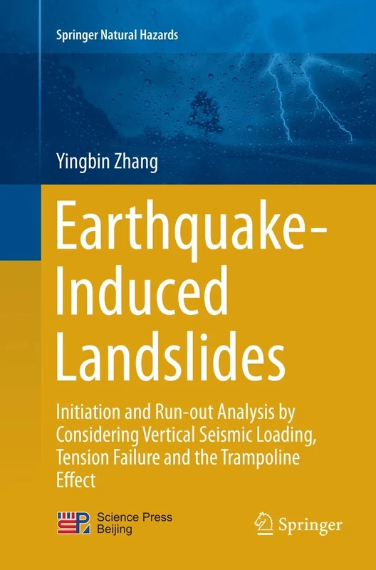 Earthquake-Induced Landslides: Initiation and run-out analysis by considering vertical seismic loading, tension failure and the trampoline effect (Springer Natural Hazards)