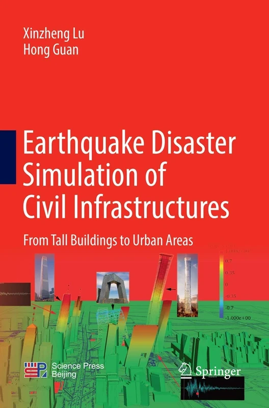 Earthquake Disaster Simulation of Civil Infrastructures: From Tall Buildings to Urban Areas