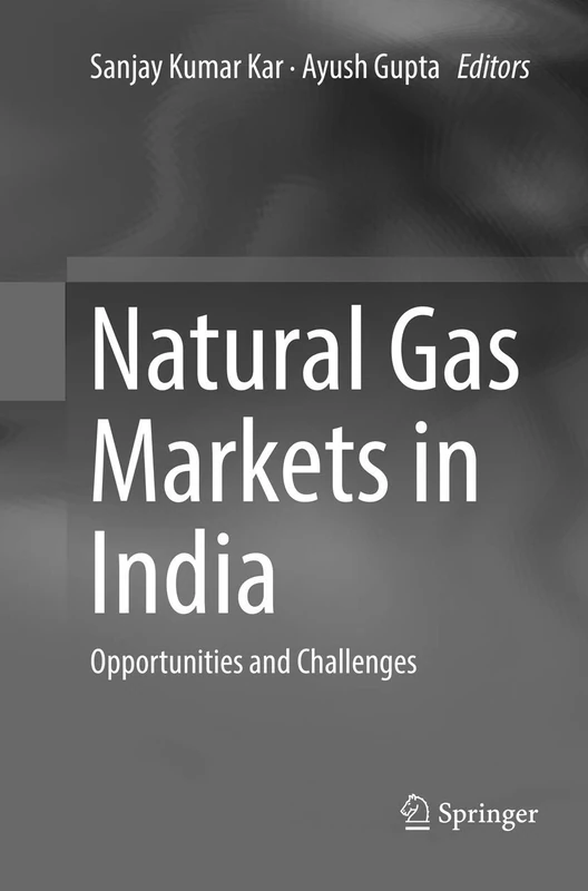 Natural Gas Markets in India: Opportunities and Challenges