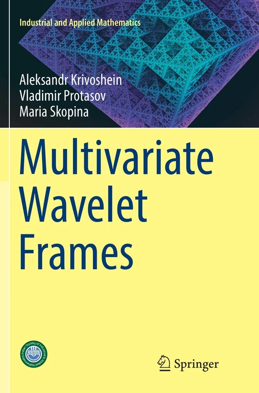 Multivariate Wavelet Frames (Industrial and Applied Mathematics) - Image 1