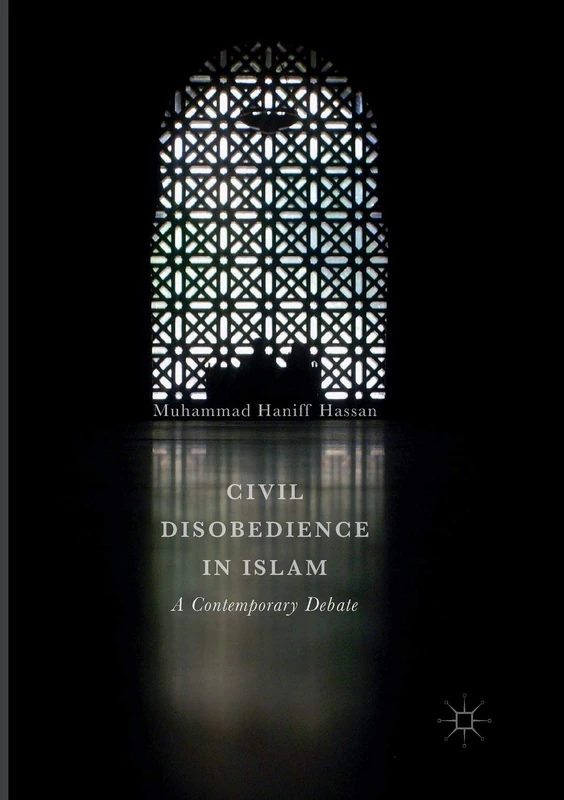 Civil Disobedience in Islam: A Contemporary Debate
