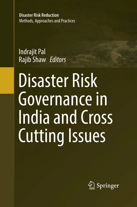 Disaster Risk Governance in India and Cross Cutting Issues (Disaster Risk Reduction)