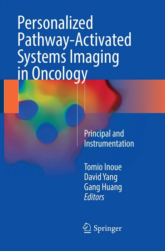 Personalized Pathway-Activated Systems Imaging in Oncology: Principal and Instrumentation
