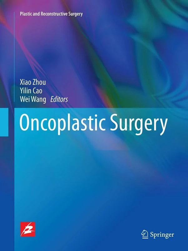 Oncoplastic surgery: 1 (Plastic and Reconstructive Surgery)