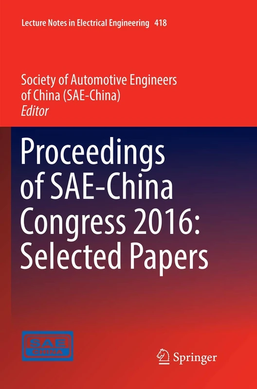 Proceedings of SAE-China Congress 2016: Selected Papers: 418 (Lecture Notes in Electrical Engineering)