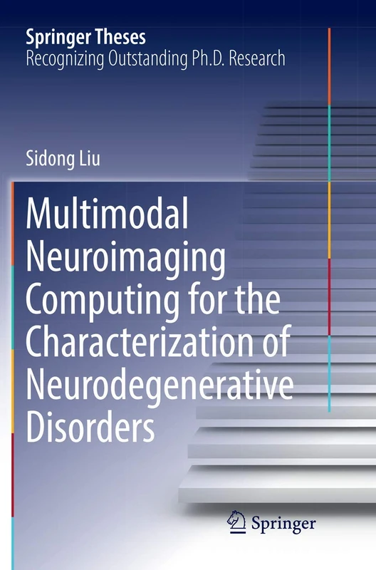 Multimodal Neuroimaging Computing for the Characterization of Neurodegenerative Disorders (Springer Theses) - Image 1