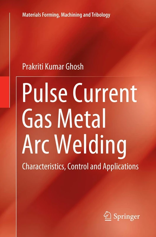 Springer Pulse Current GMAW: Characteristics and Applications