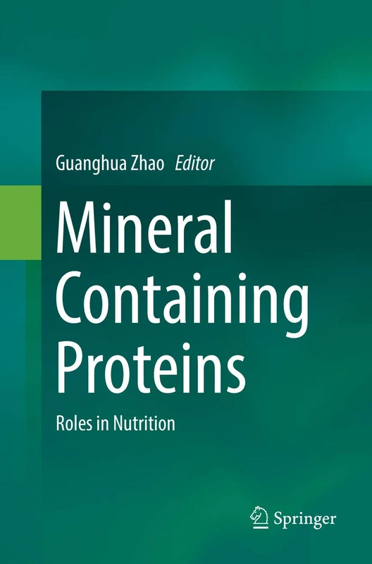 Mineral Containing Proteins: Roles in Nutrition
