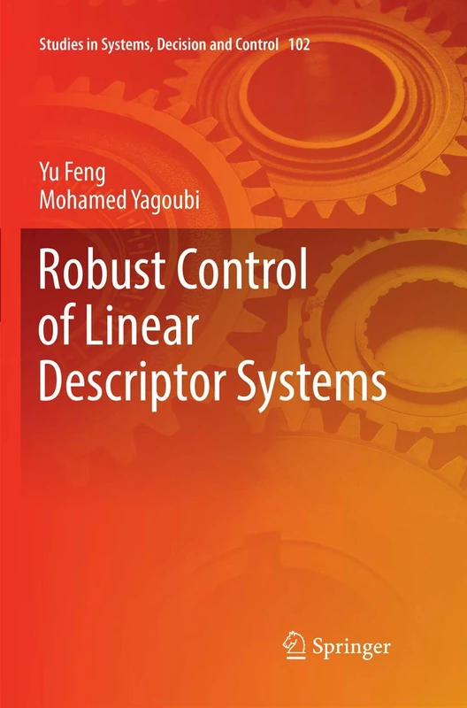 Robust Control of Linear Descriptor Systems: 102 (Studies in Systems, Decision and Control, 102)
