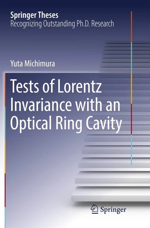 Tests of Lorentz Invariance with an Optical Ring Cavity (Springer Theses) - Image 1