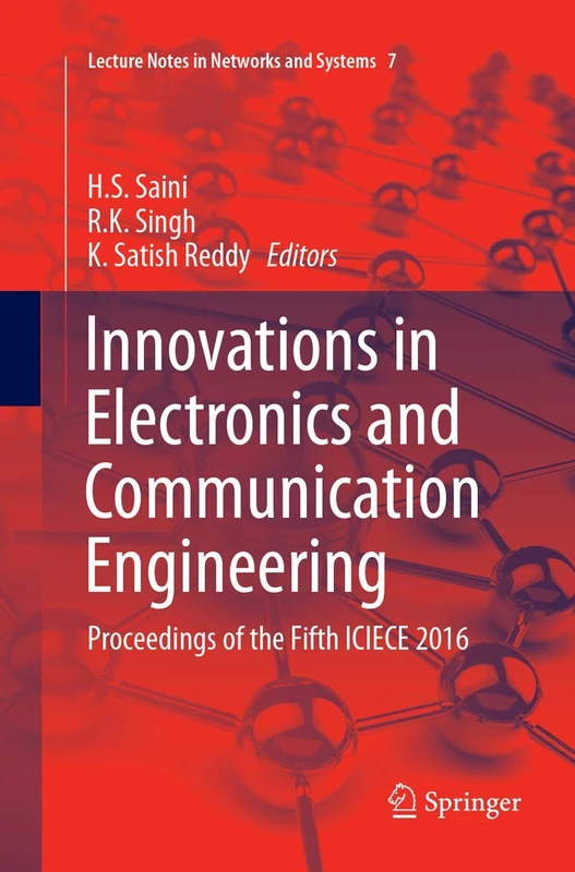 Innovations in Electronics and Communication Engineering: Proceedings of the Fifth ICIECE 2016: 7 (Lecture Notes in Networks and Systems)
