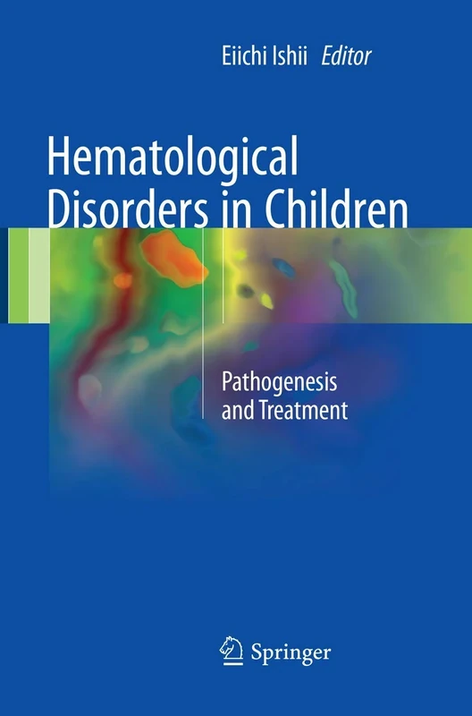 Hematological Disorders in Children: Pathogenesis and Treatment