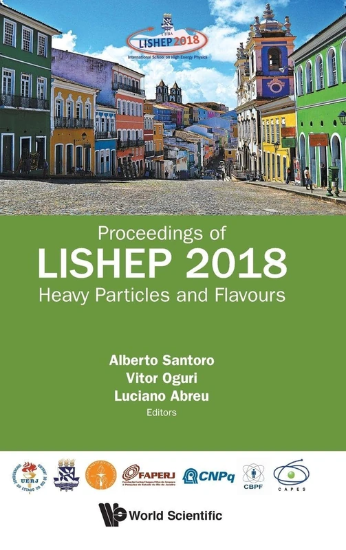 Heavy Particles And Flavours - Proceedings Of LISHEP 2018: Proceedings of LISHEP 2018 - Workshop on Heavy Particles and Flavours Salvador, Bahia, Brazil, 10 - 14 September 2018 - Image 1